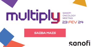 “Multiplicar formas, Reimaginar possibilidades” é o tema da 2.ª edição do Multiply Sanofi Oncology Meeting