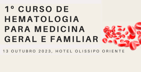 Primeiro curso de Hematologia para Medicina Geral e Familiar decorre em Lisboa
